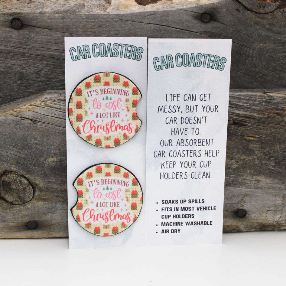 Cost A Lot Like Christmas Car Coasters