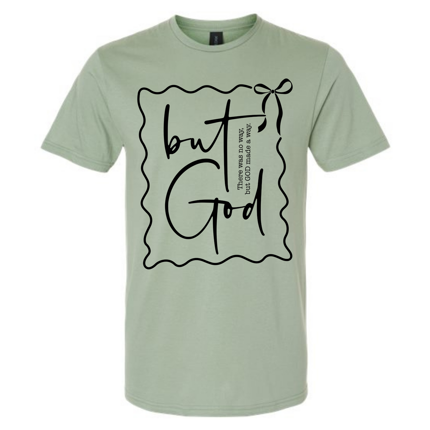 But God Graphic Tee