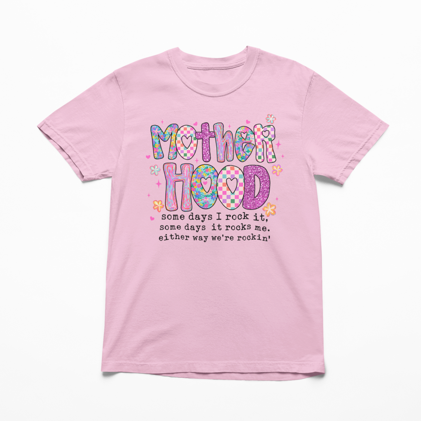 Motherhood Sometimes I Rock It Graphic Tee