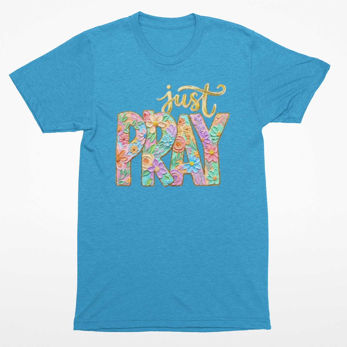 Tea Shirt Shoppe Wholesale blue 100% cotton graphic tee with "just PRAY" in floral lettering.