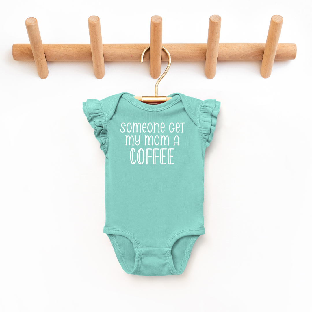 Somoeone Get My Mom A Coffee Toddler And Infant Flutter Sleeve Graphic Tee