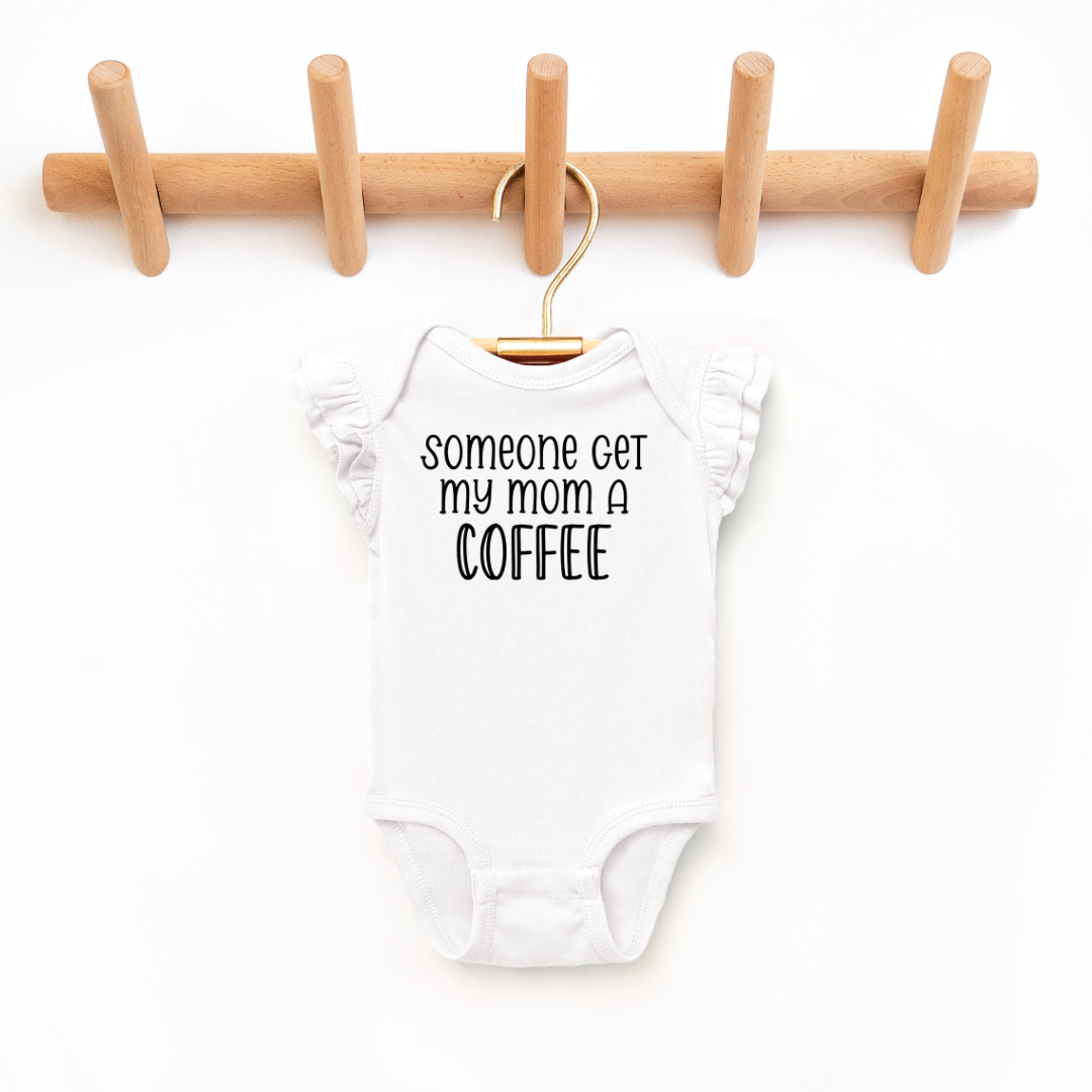 Somoeone Get My Mom A Coffee Toddler And Infant Flutter Sleeve Graphic Tee