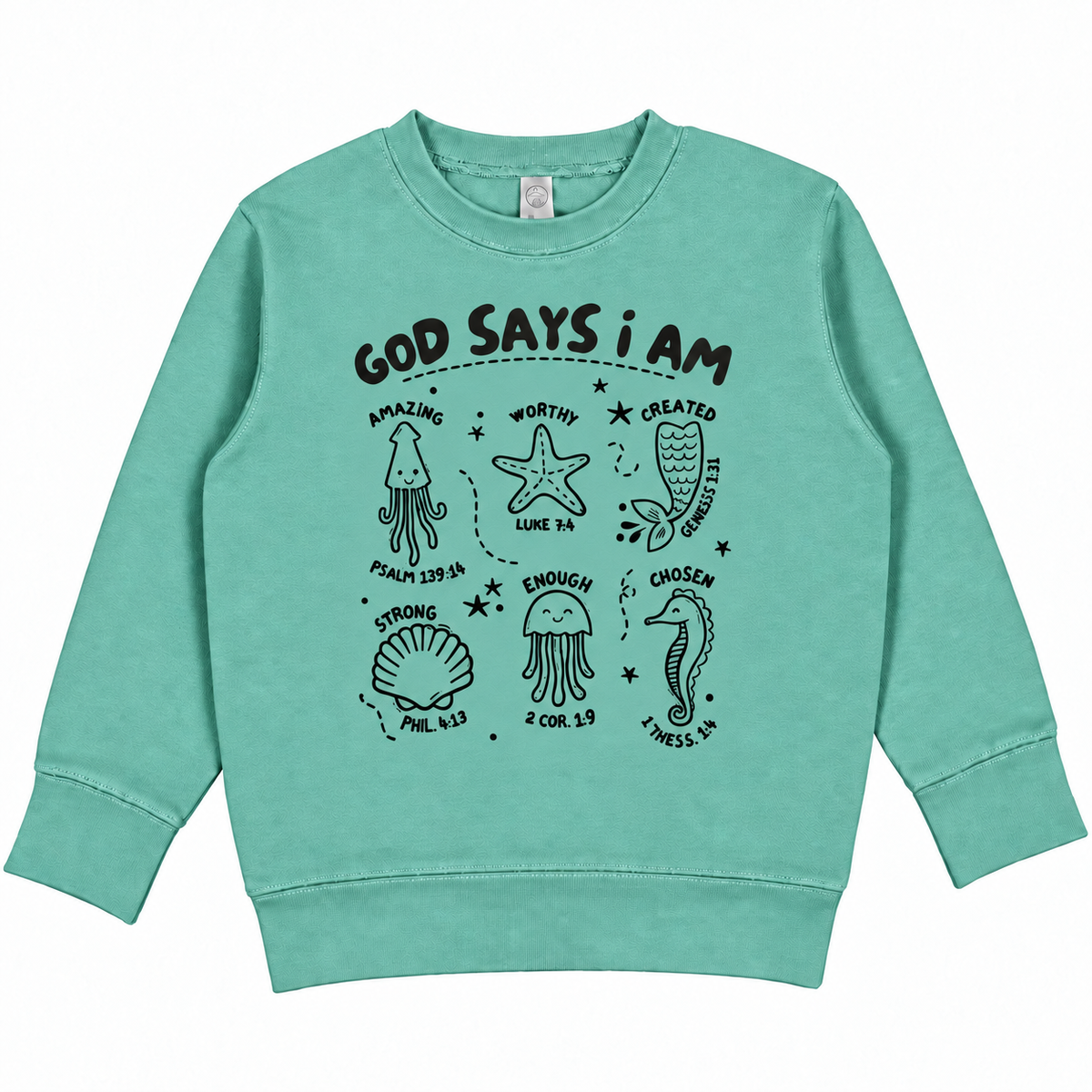 Ocean God Says I Am Toddler Sweatshirt