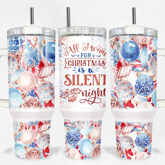 All I Want For Christmas 40oz Tumbler
