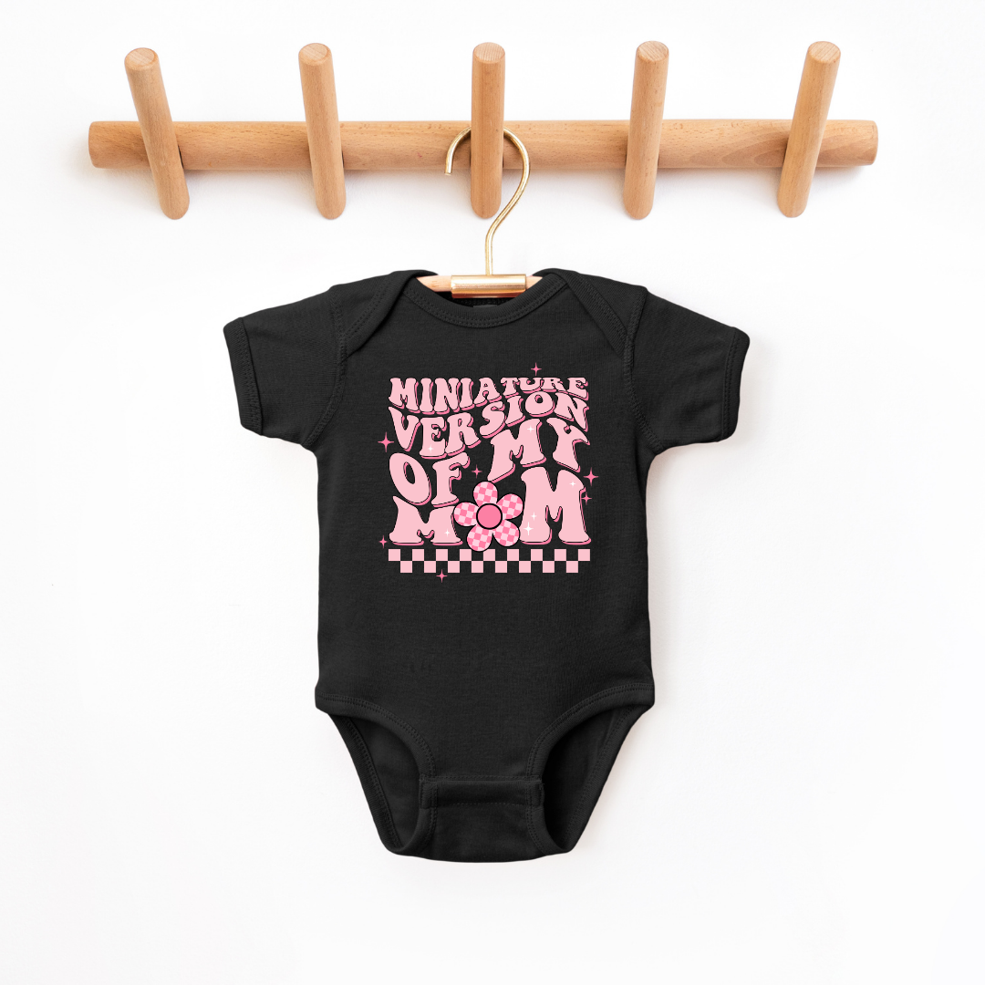 Minature Version Of My Mom Infant Bodysuit