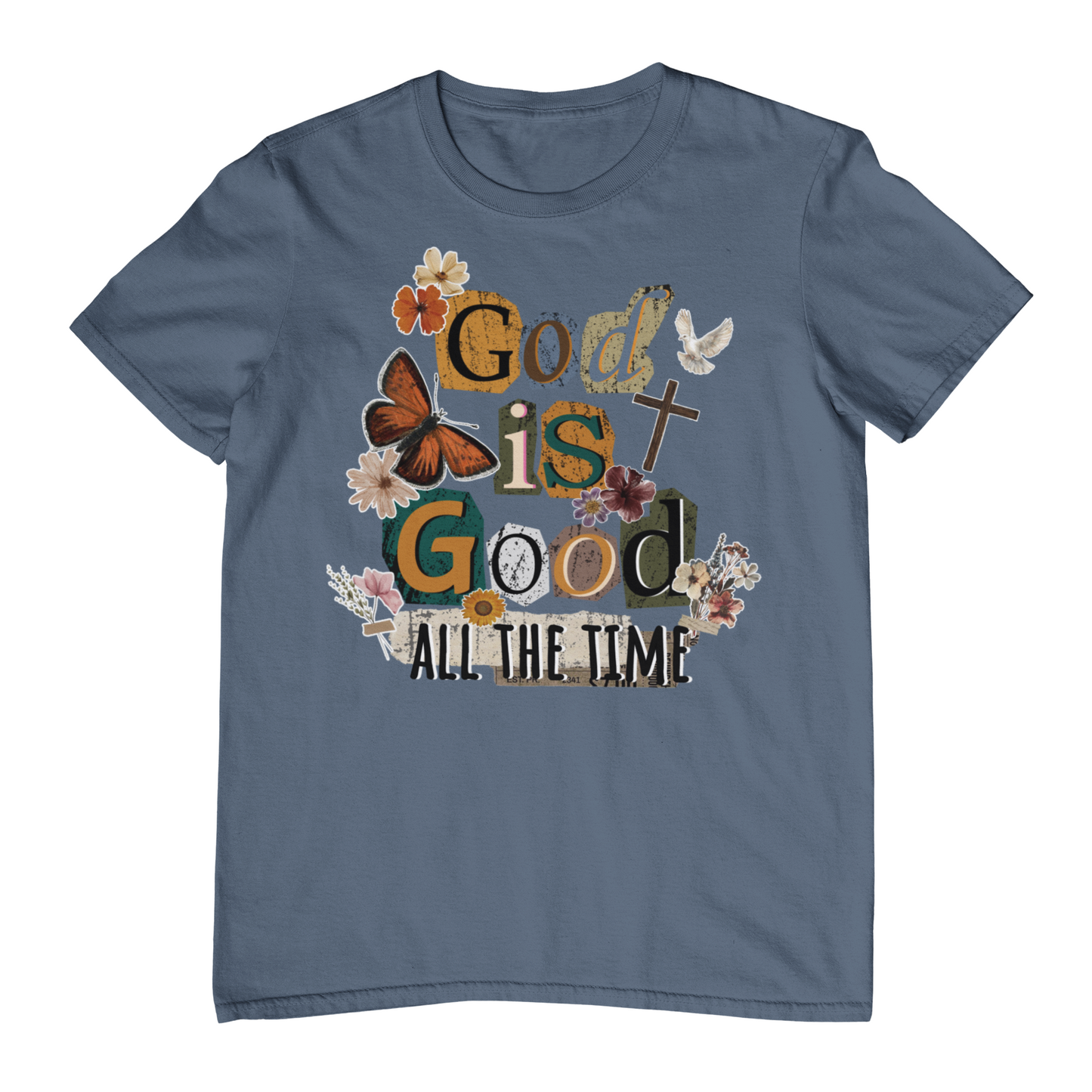Blue t-shirt with 'God is Good All the Time' text and graphics on a white background