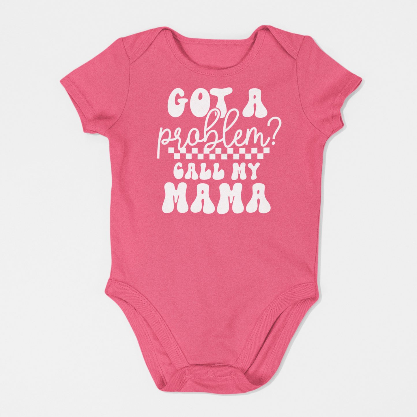 Got A Problem Infant Bodysuit