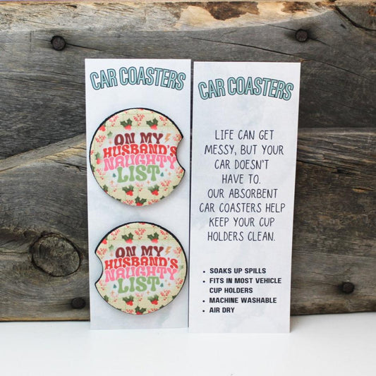 On My Husbands Naughty List Car Coasters