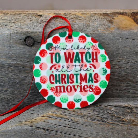 Most Likely To Watch Christmas Movies List Re-Scentable Round Car Freshener