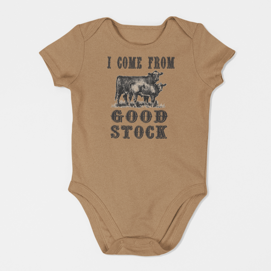 I Come From Good Stock Infant Bodysuit