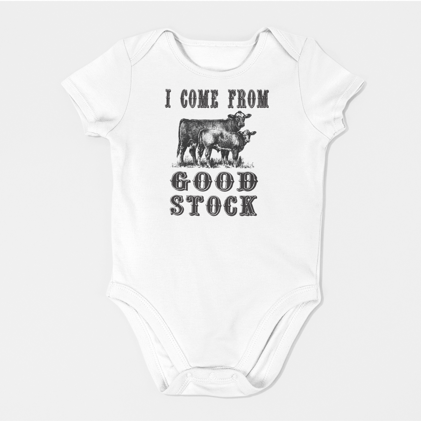 I Come From Good Stock Infant Bodysuit