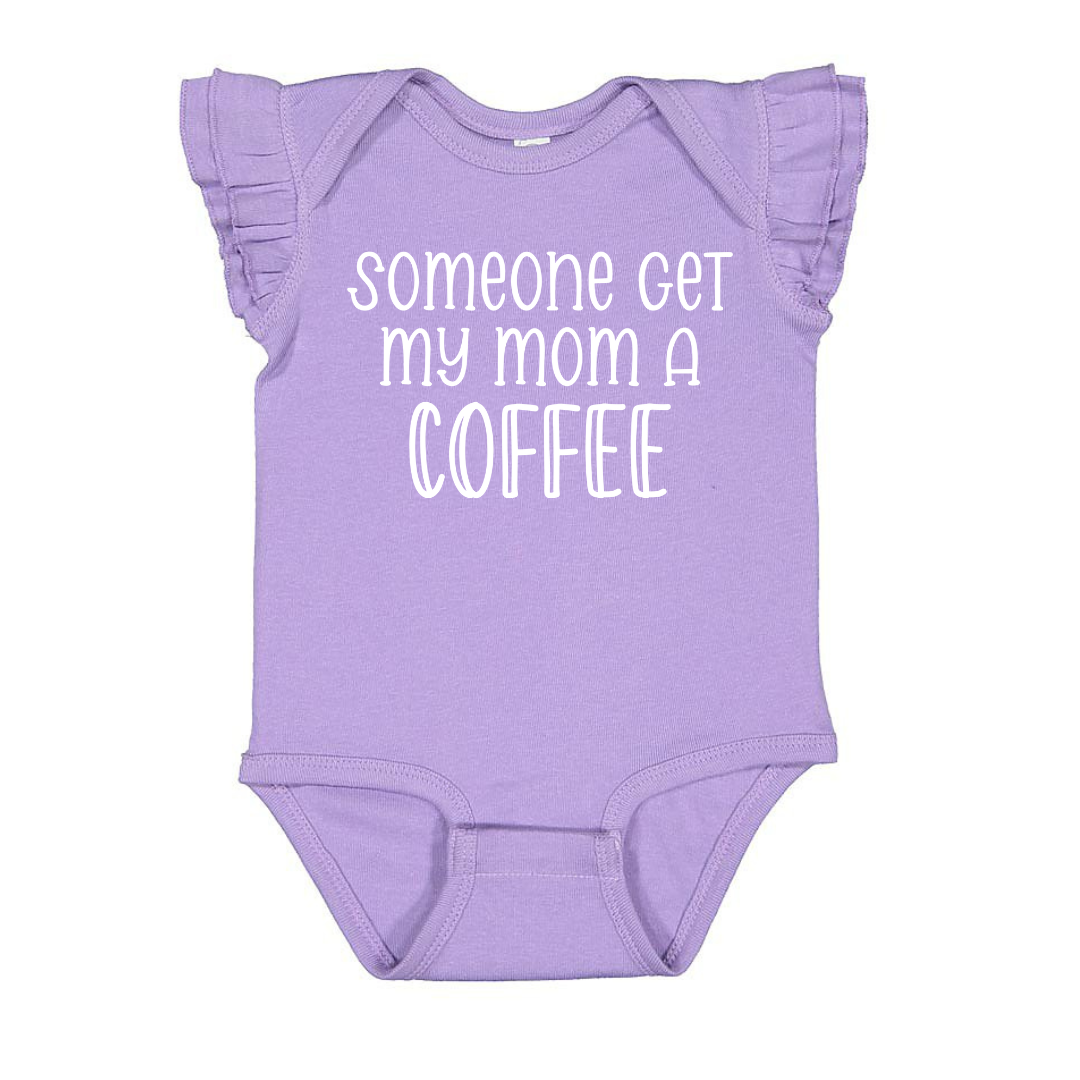 Somoeone Get My Mom A Coffee Toddler And Infant Flutter Sleeve Graphic Tee