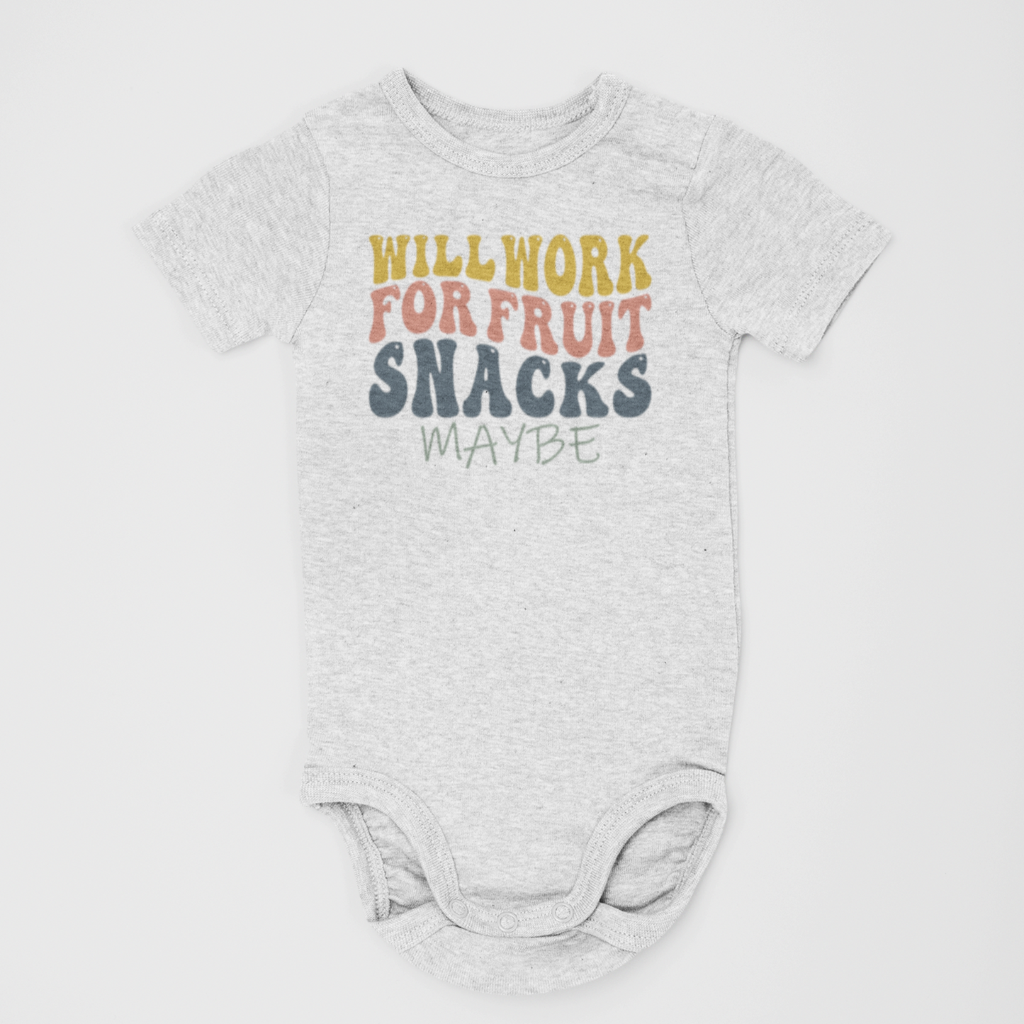 Will Work For Fruit Snacks Infant Bodysuit