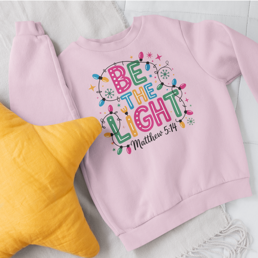 Be The Light Youth & Toddler Sweatshirt