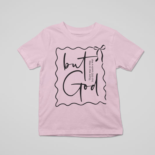 But God Graphic Tee