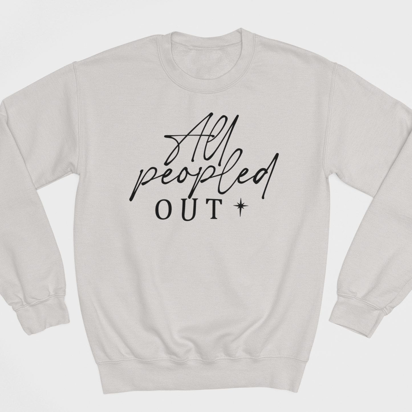 All Peopled Out Graphic Sweatshirt