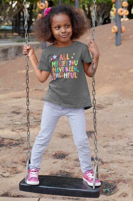 All My Life You Have Been Faithful Youth Graphic Tee Youth Graphic Tee Tea Shirt Shoppe